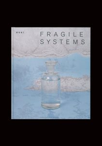 Rúrí: Fragile Systems